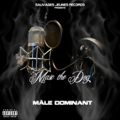 Max The Dog - Male Dominant (2016)