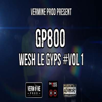 GP 800 - Wesh Le Gyps (2016)