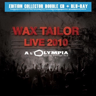 Wax Tailor -  Live 2010 A L'Olympia (2010)