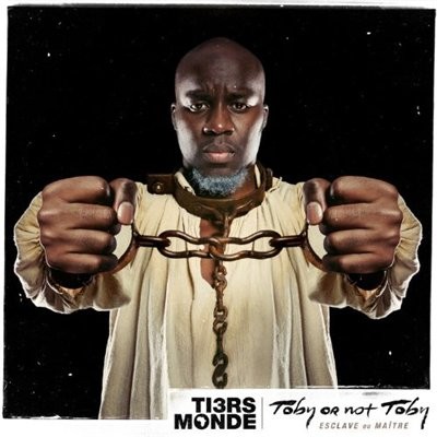 Tiers Monde - Toby Or Not Toby (2014)