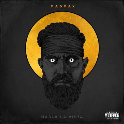 Madmax - Hasta La Vista (2016)