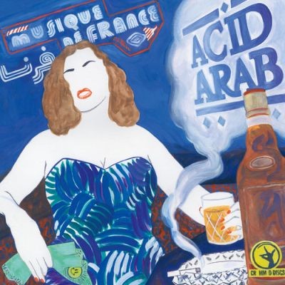 Acid Arab - Musique De France (2016)