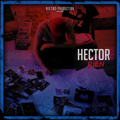 Hector C.H.E - Rien (2016)