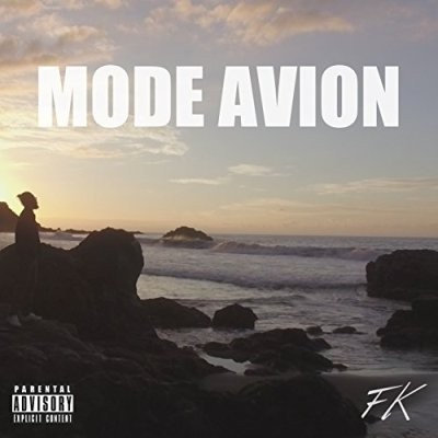 FK - Mode Avion (2016)