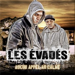 Les Evades - Aucun Appel Au Calme (2008)