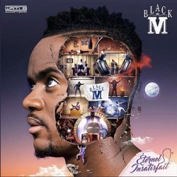 Black M - Eternel Insatisfait (2016)