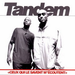Tandem - Ceux Qui Le Savent M'ecoutent (2001)