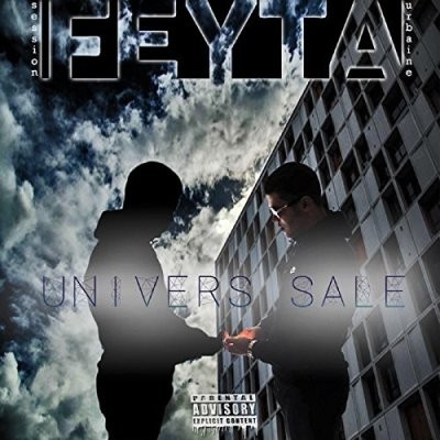 Feyta - Univers-Sale (2016)