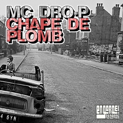 MC Dro-P - Chape De Plomb (2016)