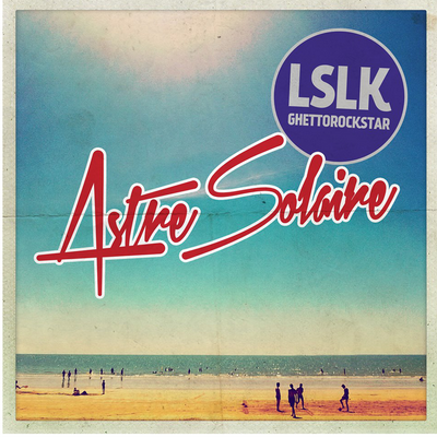 Lslk - Astre Solaire (2016) 