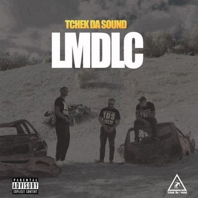 Tchek Da Sound - LMDLC (2016)