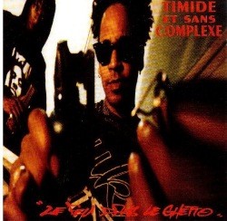 Timide et Sans Complexe - Le Feu Dans Le Ghetto (1999)
