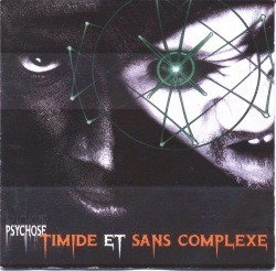 Timide et Sans Complexe - Psychose (1995)