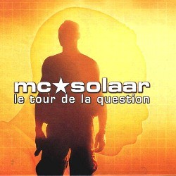 MC Solaar - Le Tour De La Question (1998)