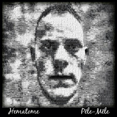 Hematome - Pele Mele (2016)