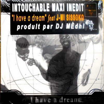 Intouchable - I Have A Dream (2001)
