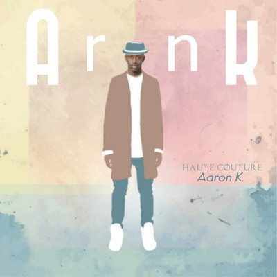 Aaron K - Haute Couture (Edition Deluxe) (2017)