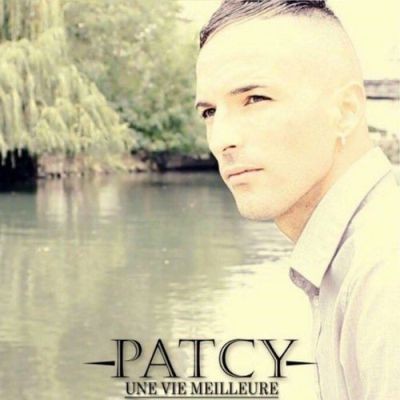 Patcy - Une Vie Meilleure (2017)