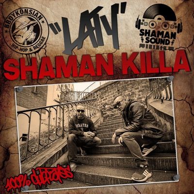 Laty - Shaman Killa (2017)