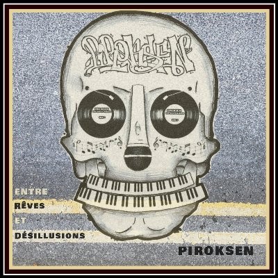Piroksen - Entre Reves Et Desillusions (2017)
