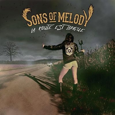 Son Of Melody - La Route Est Longue (2017)