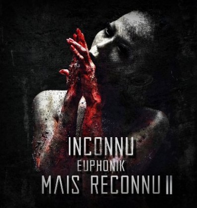 Euphonik - Inconnu Mais Reconnu II (2017)