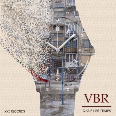 VBR - Dans Les Temps (2017)