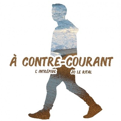 L’intrepide & Jo Le Rital - A Contre-Courant (2017)