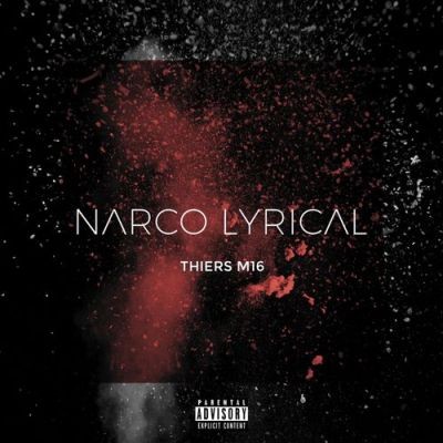 Thiers M16 - Narco Lyrical (2017)