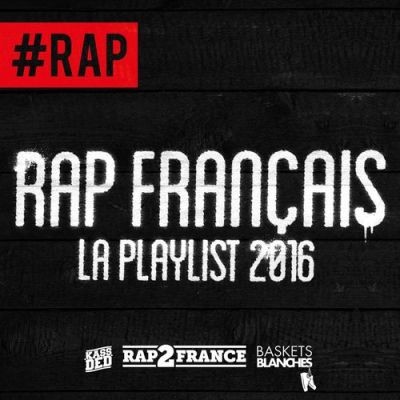 Rap Francais (La Playlist 2016) (2017)