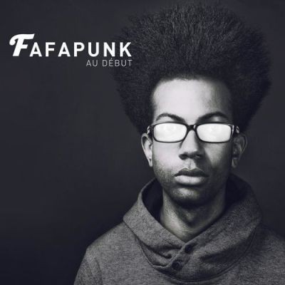 Fafapunk - Au Debut (2017)