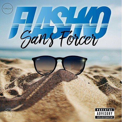 Flashko - Sans Forcer (2017)