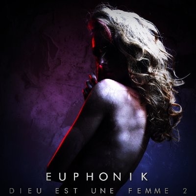 Euphonik - Dieu Est Une Femme 2 (2017)