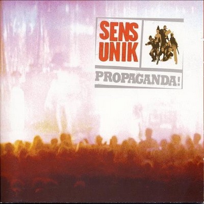 Sens Unik - Propaganda (1999)