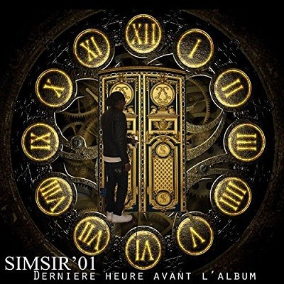 Simsir' 01 - Derniere Heure Avant L'album (2017)