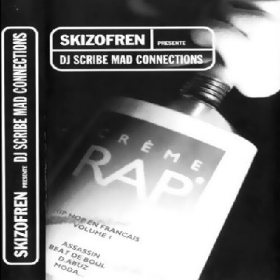 DJ Scribe Present: &#8206;Mad Connections Vol. 1 - Creme Rap (2017)