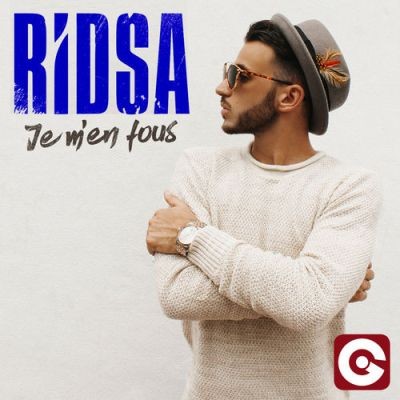 Ridsa - Je Men Fous (Remixes) (2017)