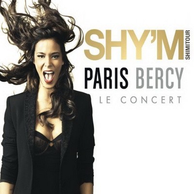 Shy'm - Paris Bercy Le Concert  (2013)