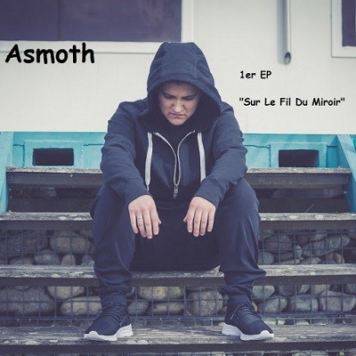 Asmoth - Sur Le Fil Du Miroir (2017)