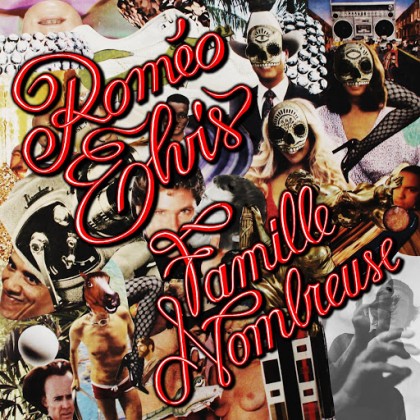 Romeo Elvis - Famille Nombreuse (2014)