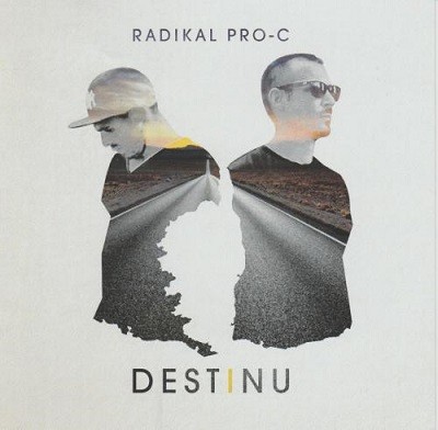 Radikal Pro-C - Destinu (2017)