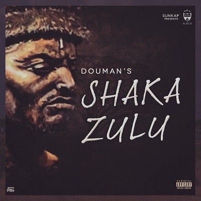Douman's - Shaka Zulu (2017)