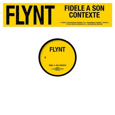 Flynt - Fidele A Son Contexte (2013) 
