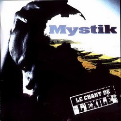 Mystik - Le Chant Вe L'exile (2000)