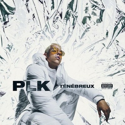 PLK - Tenebreux (2017)