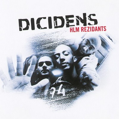 Dicidens - HLM Rezidants (2004)