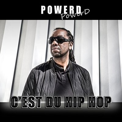 Powerd - C'est Du Hip Hop (2017)