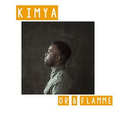 Kimya - Or & Flamme (2017)