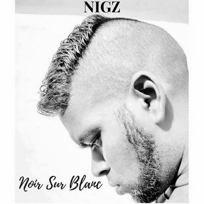 Nigz - Noir Sur Blanc (2017)