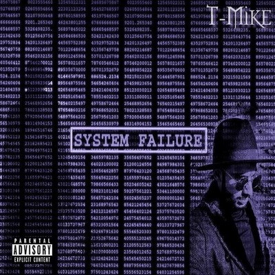T-Mike - System Failure (2017)